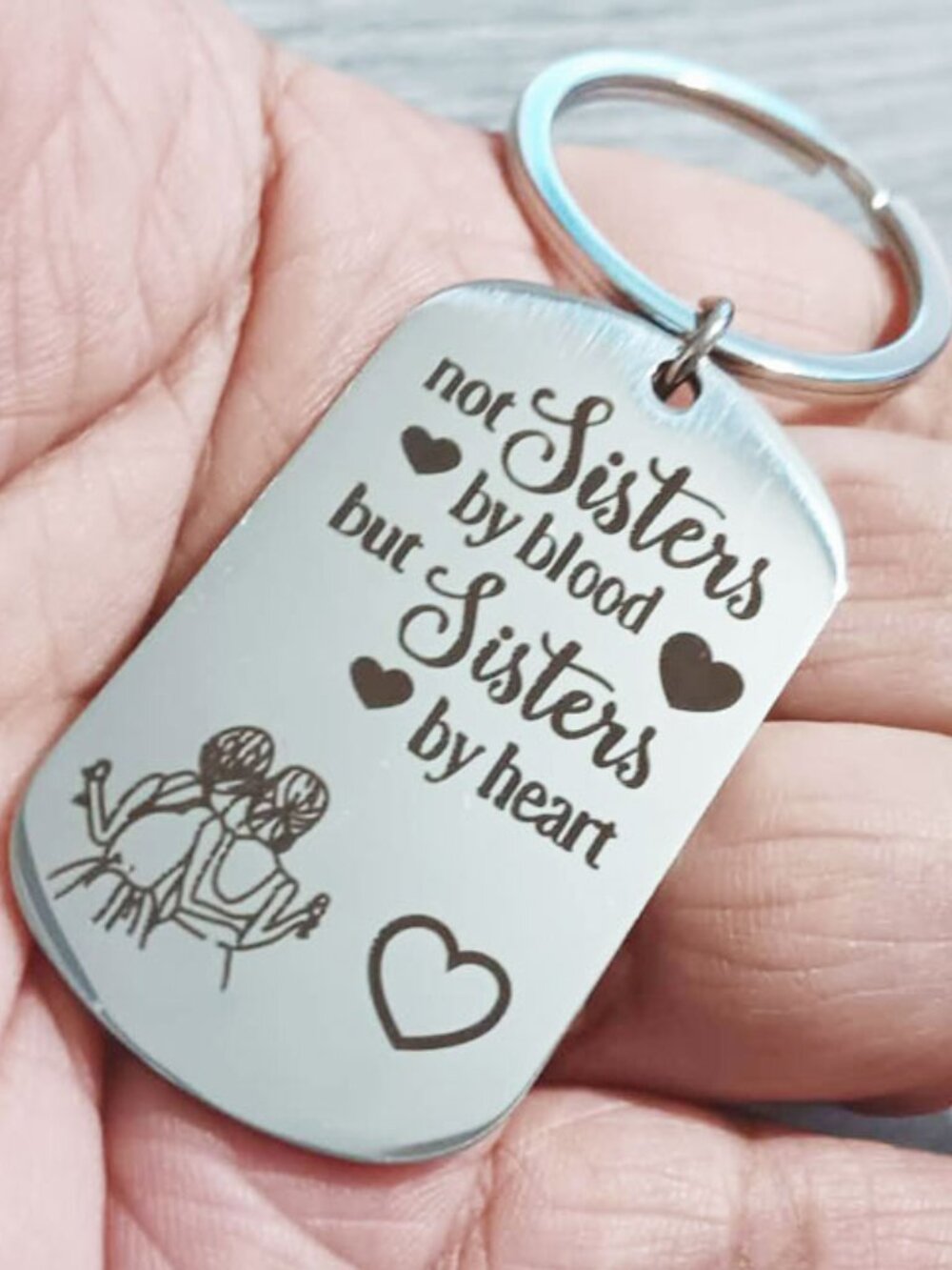 Dog Tag Key Chain - Not Sisters by blood but Sisters by heart